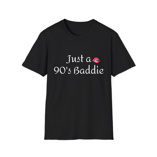 Just A 90’s Baddie T-Shirt