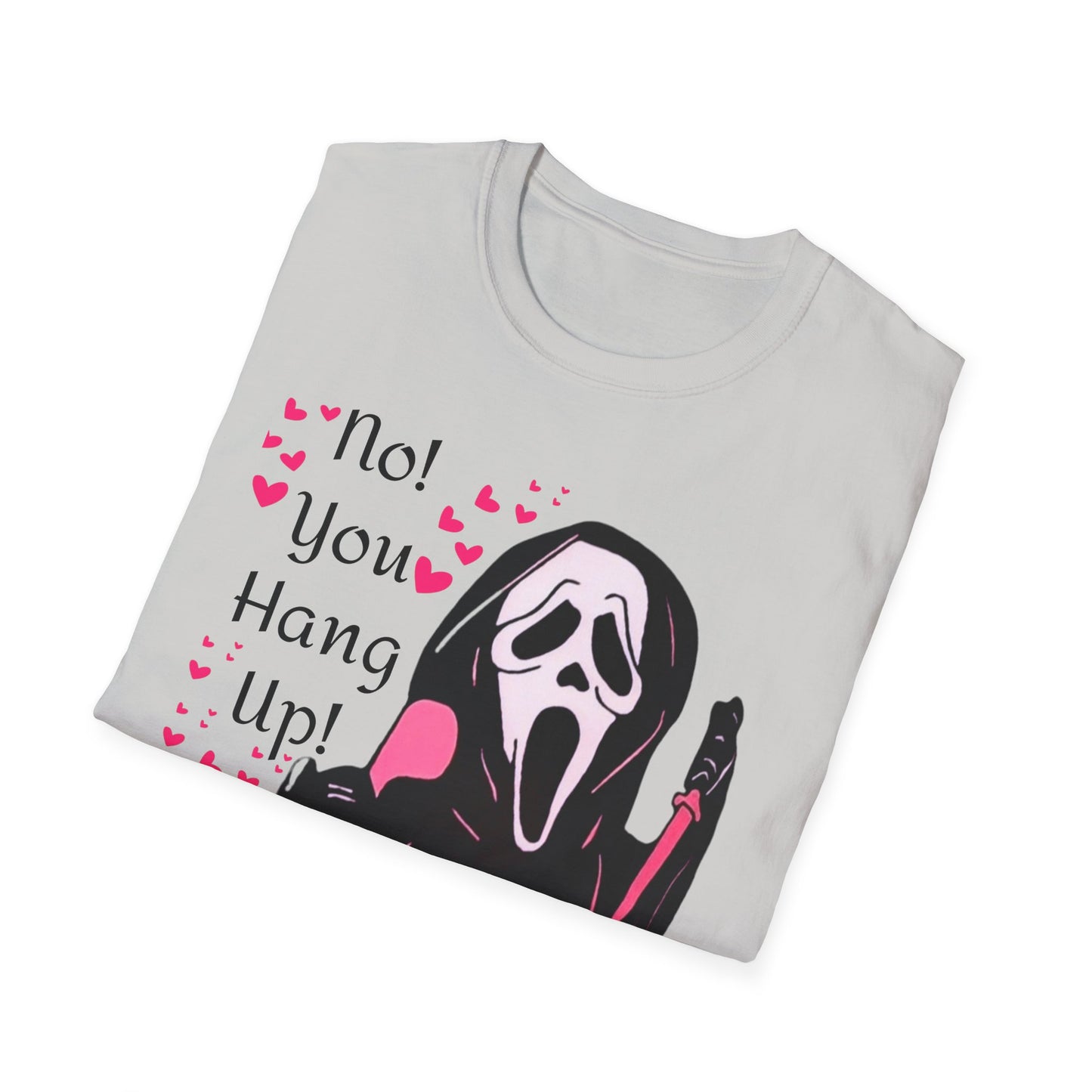 No You Hang Up! Halloween T-Shirt