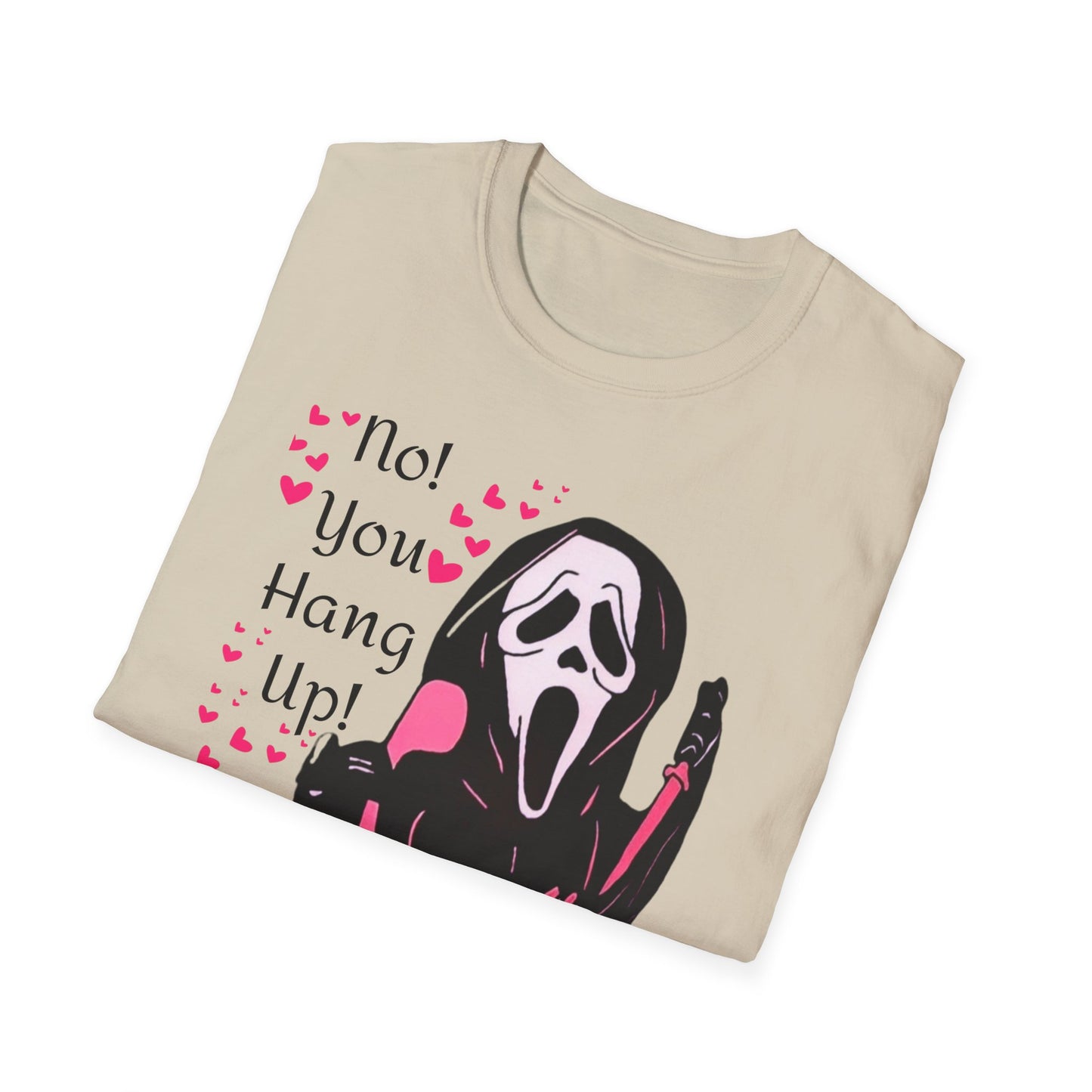 No You Hang Up! Halloween T-Shirt