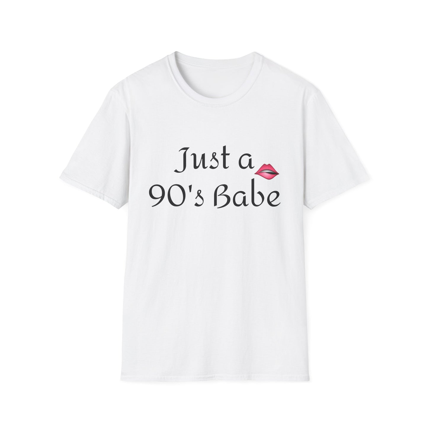 Just A 90’s Babe T-Shirt