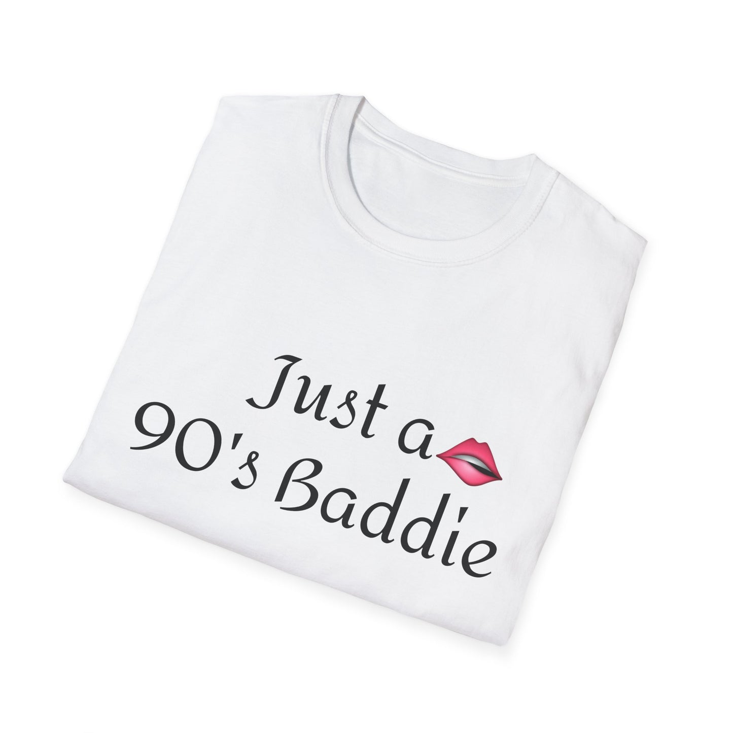 Just A 90’s Baddie T-Shirt